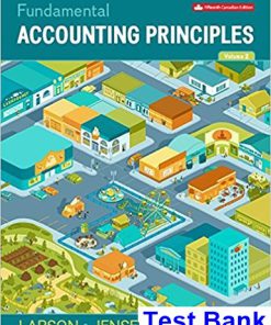 Fundamental Accounting Principles Volume 2 Canadian 15th Edition Larson Test Bank