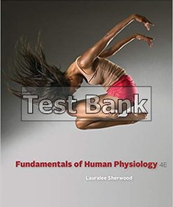 Fundamentals of Human Physiology 4th Edition Sherwood Test Bank