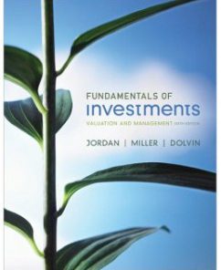 Test Bank for Fundamentals of Investments, 6th Edition: Bradford D. Jordan