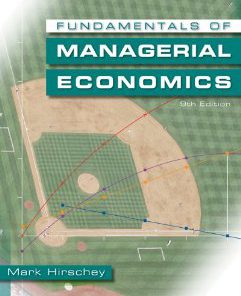 Test Bank for Fundamentals of Managerial Economics, 9th Edition: Hirschey