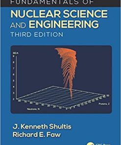 Fundamentals of Nuclear Science and Engineering 3rd Shultis Solution Manual