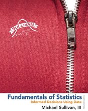 Fundamentals of Statistics Sullivan III 4th Edition Solutions Manual