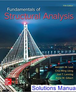 Fundamentals of Structural Analysis 5th Edition Leet Solutions Manual