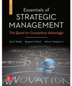 Essentials of Strategic Management, 4th Edition Test Bank – John Gamble