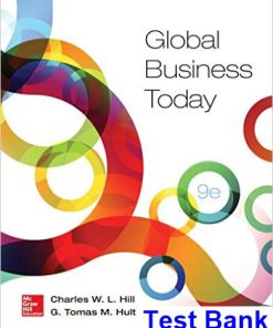 Global Business Today 9th Edition Hill Test Bank