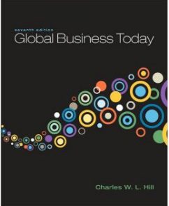 Test Bank for Global Business Today, 7th Edition: Charles W. L. Hill