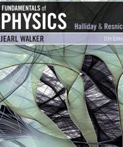 Test Bank for Halliday and Resnick’s Fundamentals of Physics, 11th Edition