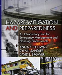 Hazard Mitigation and Preparedness An Introductory Text for Emergency Management and Planning Professionals 2nd Schwab Solution Manual