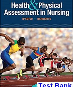 Health and Physical Assessment In Nursing 3rd Edition DAmico Test Bank