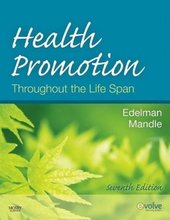 Health Promotion Throughout the Life Span Edelman 7th Edition Test Bank