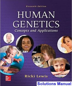 Human Genetics Concepts and Applications 11th Edition Ricki Lewis Solutions Manual