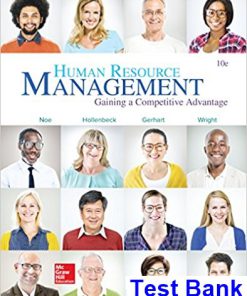 Human Resource Management Gaining A Competitive Advantage 10th Edition Noe Test Bank