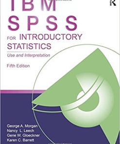 IBM SPSS for Introductory Statistics Use and Interpretation 5th Morgan Solution Manual