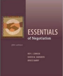 Instructor Manual For Essentials of Negotiation 5th Edition by Roy Lewicki Bruce Barry David Saunders