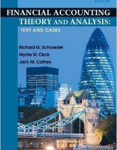 Test Bank For Financial Accounting Theory and Analysis: Text and Cases Tenth (10th) By Richard G. Schroeder, Myrtle W. Clark, Jack M. Cathey