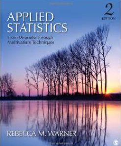 Test Bank For Applied Statistics: From Bivariate Through Multivariate Techniques Second Edition by Rebecca (Becky) M. (Margaret) Warner