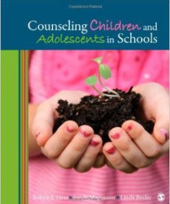 Test Bank For Counseling Children and Adolescents in Schools by Robyn S. Hess, Sandy Magnuson, Linda M. (Mary) Beeler