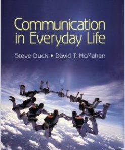 Test Bank For Communication in Everyday Life by Steve Duck (Author), David T. McMahan