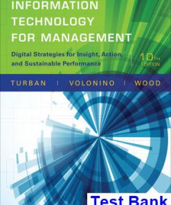 Information Technology for Management Digital Strategies for Insight Action and Sustainable Performance 10th Edition Turban Test Bank