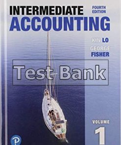 Intermediate Accounting Vol 1 4th Edition Lo Test Bank