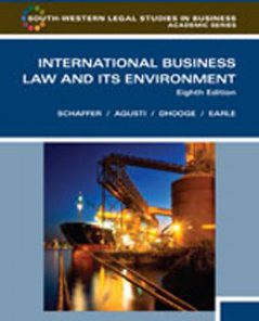 Test Bank for International Business Law and Its Environment, 8th Edition: Schaffer