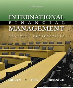 International Financial Management Canadian Canadian 3rd Edition Brean Solutions Manual