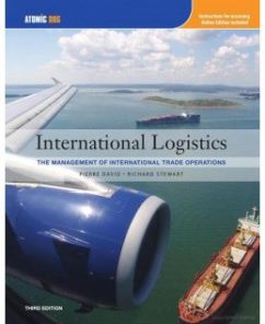 Test Bank for International Logistics, 3rd Edition: Pierre A. David