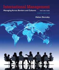 International Management Managing Across Borders and Cultures Text and Cases 9th Edition Deresky Solutions Manual