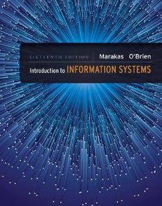 Test Bank for Introduction to Information Systems, 16 Edition : George Marakas