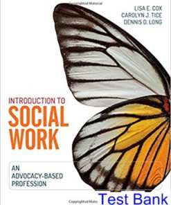 Introduction to Social Work An Advocacy Based Profession 1st Edition Cox Test Bank