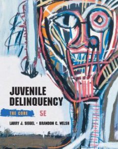 Test Bank for Juvenile Delinquency The Core, 5th Edition : Siegel