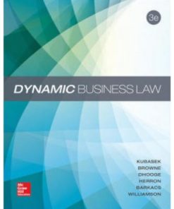 Dynamic Business Law, 3rd Edition Test Bank – Nancy Kubasek