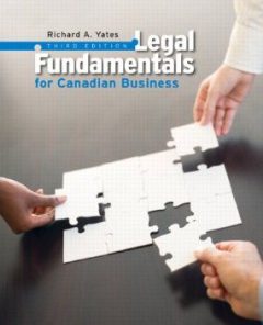 Test Bank for Legal Fundamentals for Canadian Business, 3rd Edition : Yates