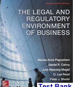 Legal and Regulatory Environment of Business 17th Edition Pagnattaro Test Bank