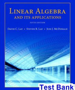 Linear Algebra and Its Applications 5th Edition Lay Test Bank