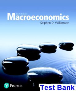 Macroeconomics 6th Edition Williamson Test Bank