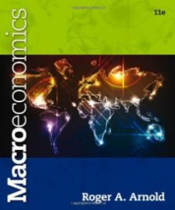 Test Bank for Macroeconomics, 11th Edition : Arnold