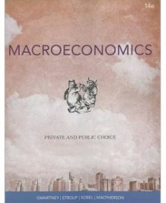 Test Bank for Macroeconomics: Public and Private Choice, 14th Edition: James D. Gwartney