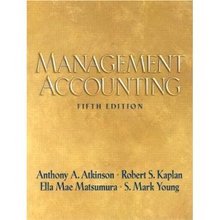 Management Accounting Atkinson 5th Edition Solutions Manual