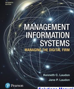 Management Information Systems Managing the Digital Firm 15th Edition Laudon Solutions Manual