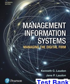 Management Information Systems Managing the Digital Firm 15th Edition Laudon Test Bank