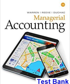 Managerial Accounting 14th Edition Warren Test Bank