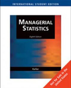 Test Bank for Managerial Statistics International Edition, 8th Edition: Keller