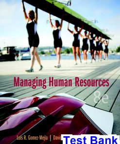 Managing Human Resources 8th Edition Gomez-Mejia Test Bank