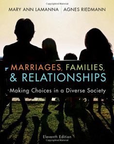 Test Bank For Marriages, Families, and Relationships: Making Choices in a Diverse Society, 11 edition: Mary Ann Lamanna