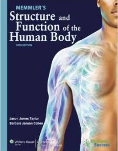 Test Bank for Memmler’s Structure and Function of the Human Body 10th Edition Jason James Taylor