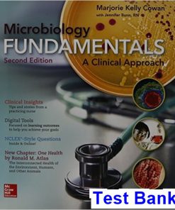 Microbiology Fundamentals A Clinical Approach 2nd Edition Cowan Test Bank