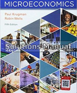 Microeconomics 5th Edition Krugman Solutions Manual