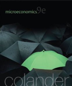 Test Bank for Microeconomics, 9th Edition : Colander