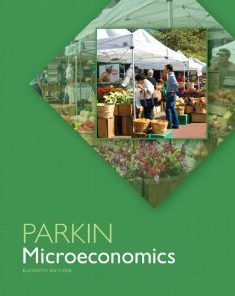 Test Bank for Microeconomics, 11th Edition : Parkin